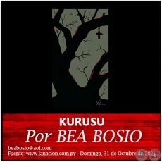 KURUSU - Por BEA BOSIO - Domingo, 31 de Octubre de 2021